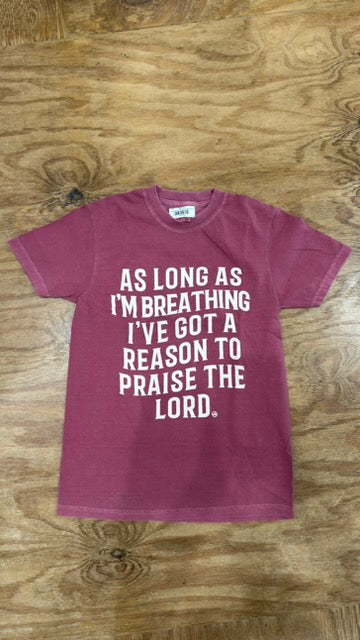 As Long As I'm Breathing I Will Praise Tee